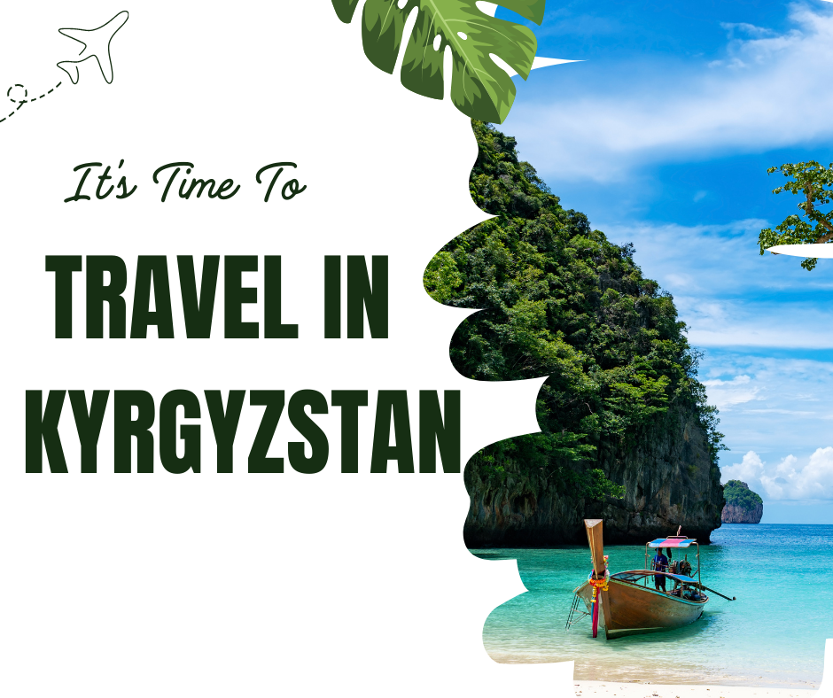 The best places to visit in Kyrgyzstan